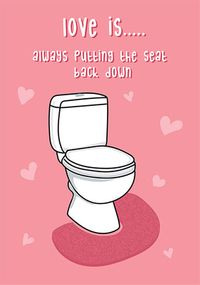 Love is Putting the Seat Down Anniversary Card