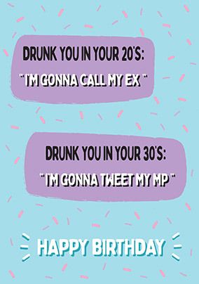 Drunk in Your 30s Birthday Card