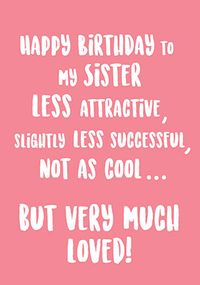 Much Loved Sister Birthday Card