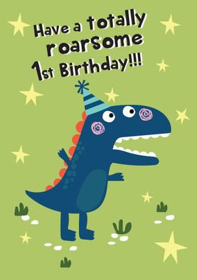Totally Roarsome 1st Birthday Card | Funky Pigeon