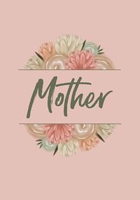 Tap to view Mother Floral Mother's Day Card