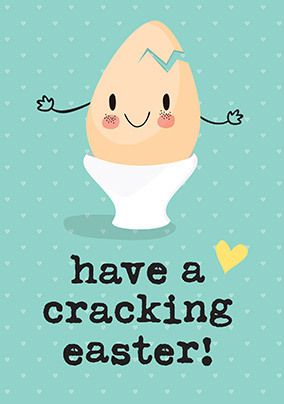Have a Cracking Easter Card