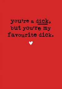Tap to view My Favourite Dick Valentine's Day Card