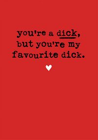 Tap to view My Favourite Dick Anniversary Card