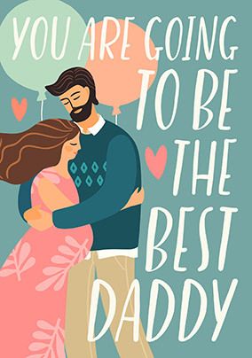 Daddy to Be Card