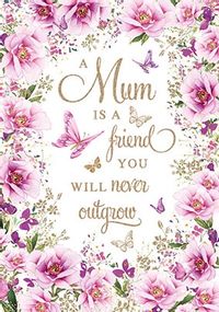 A Mum Is A Friend Card