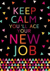 Tap to view Keep Calm New Job Card