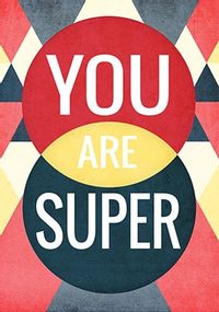 Tap to view You Are Super Exam Congrats Card