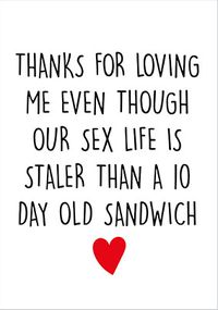 Staler than a 10 Day Old Sandwich Anniversary Card