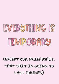 Tap to view Everything is Temporary Card