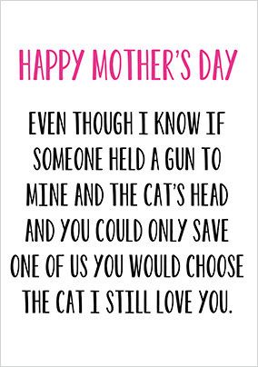 Choose The Cat Mother's Day Card