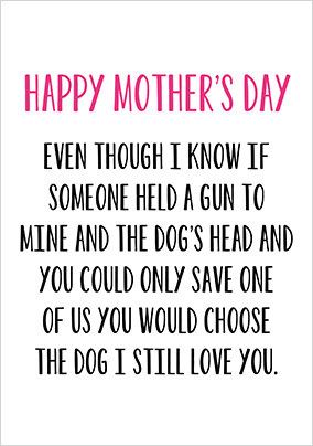 Choose The Dog Mother's Day Card