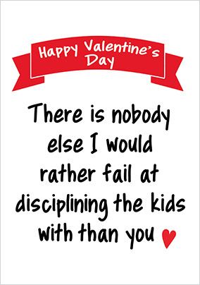 Fail at Disciplining the Kids Valentine's Day Card