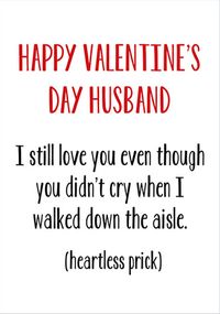 Husband Didn't Cry Valentine's Day Card