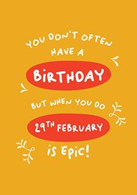 29th February Birthday Card