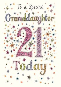 Special Granddaughter 21st Birthday Card - Neapolitan