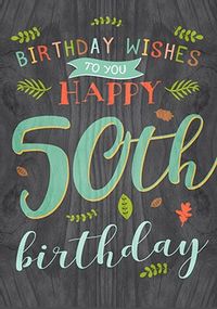 Paper Wood Birthday Card - 50th Birthday Wishes