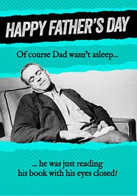 Tap to view Dad was Reading with his Eyes Closed Father's Day Card
