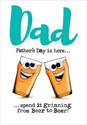 Grinning from Beer to Beer Father's Day Card