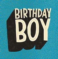 Tap to view Birthday Boy Text Birthday Card
