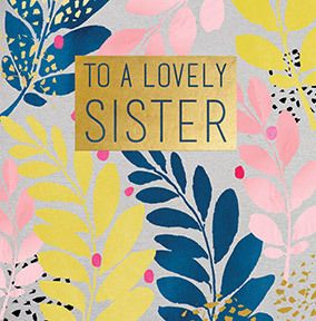A Lovely Sister Birthday Card