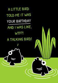 Tap to view A Little Bird Told Me Birthday Card