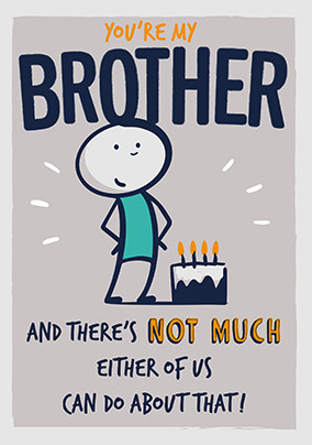 Brother Birthday Card Funny 'I Know You're My Brother But Your Still A Knobhead' 