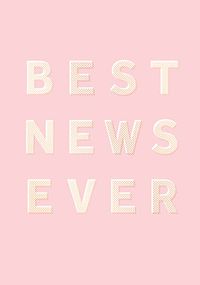 Tap to view Best News Ever Congratulations Card