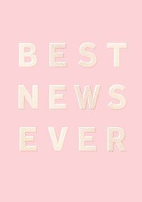 Tap to view Best News Ever Congratulations Card