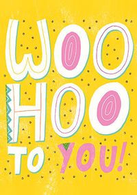 Tap to view Woo Hoo to You Congratulations Card