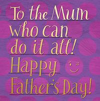 Tap to view Mum Who Does it All Father's Day Card