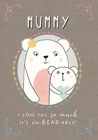 Tap to view Mummy Bear Mother's Day Card