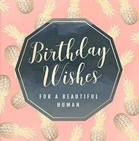 Tap to view Birthday Wishes Beautiful Human Card