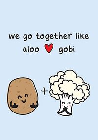 Go Together Like Aloo and Gobi Anniversary Card