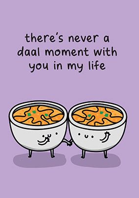 Never a Daal Moment Anniversary Card