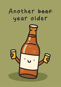 Tap to view Another Beer Older Birthday Card