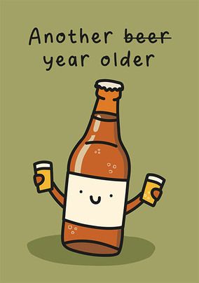 Another Beer Older Birthday Card