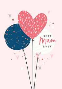Best Mum Ever Balloons Card