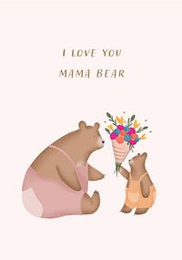 Tap to view Mama Bear Mother's Day Card