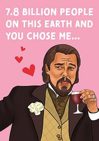 You Chose Me Valentine's Day Card
