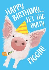 Tap to view Let The Party Piggin Birthday Card