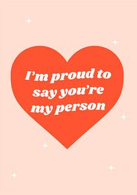 Tap to view I'm Proud You're My Person Card