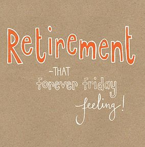 Forever Friday Felling Retirement Congratulations Card