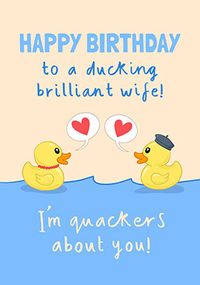 Tap to view Quackers About You Wife Happy Birthday Card