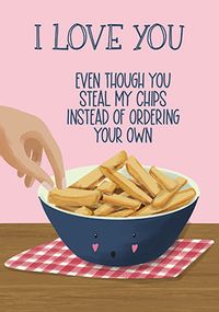 Steal My Chips Anniversary Card