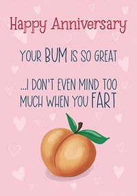 Your Bum is So Great Anniversary Card
