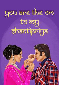 Om to my Shantipriya Anniversary Card