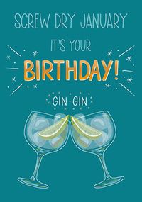 Its Your Birthday Gin-Gin Birthday Card