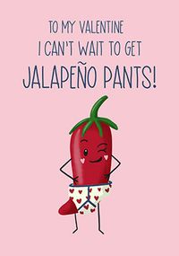 Tap to view Jalapeno Pants Valentine Card