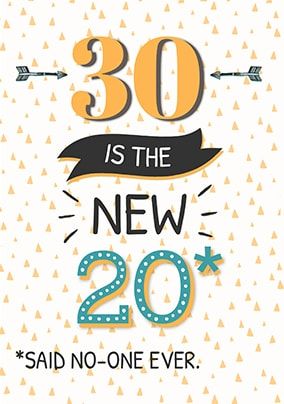 30 Is The New 20 Birthday Card | Funky Pigeon